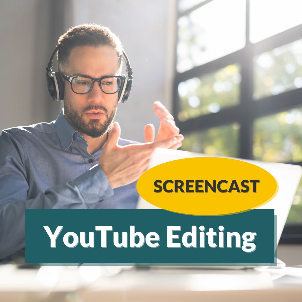 YouTube Editing Screencast
