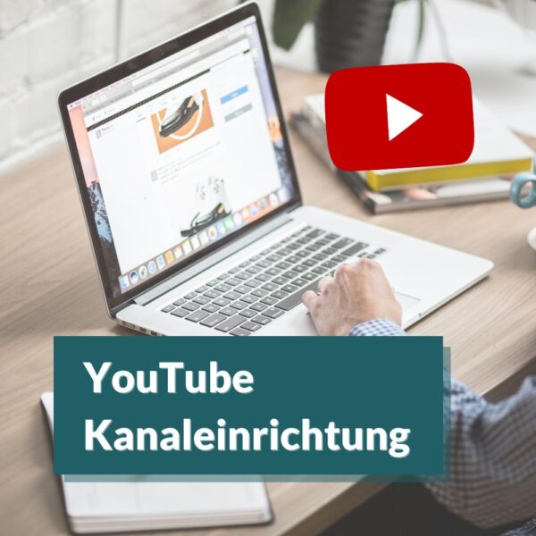YouTube Kanaleinrichtung